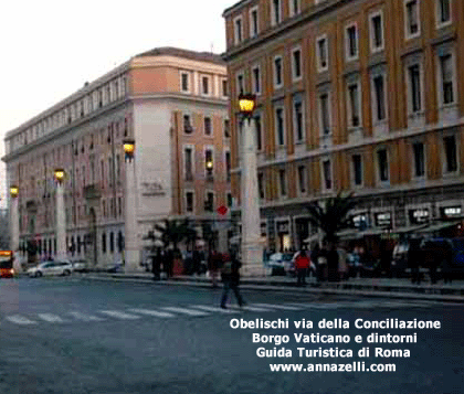 Obelischi via della Conciliazione Borgo Vaticano e dintorni roma