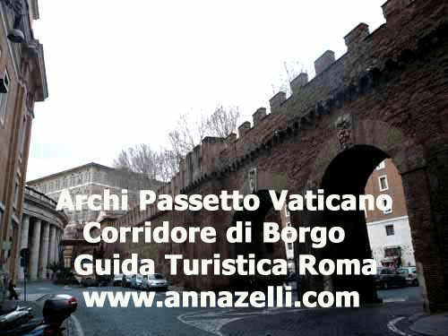 ARCHI PASSETTO VATICANO RIONE BORGO ROMA