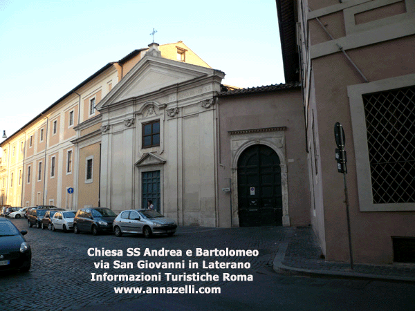 Chiesa SS Andrea e Bartolomeo,via San Giovanni in Laterano, Roma