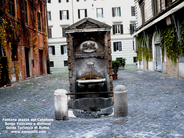 FONTANA PIAZZA DEL CATALONE BORGO VATICANO E DINTORNI (ROMA)