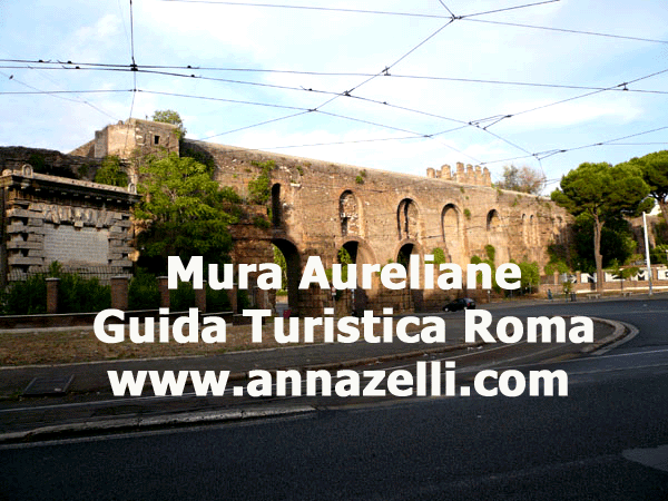 LE MURA AURELIANE DI ROMA