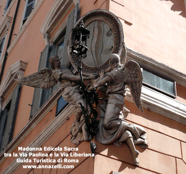 MADONNA EDICOLA SACRA TRA LA VIA PAOLINA E LA VIA LIBERIANA ROMA