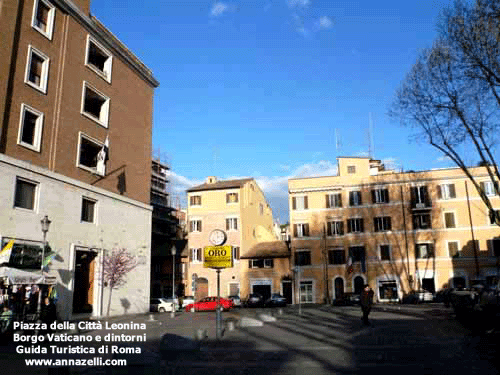 PIAZZA DELLA CITTA' LEONINA BORGO VATICANO E DINTORNI (ROMA)
