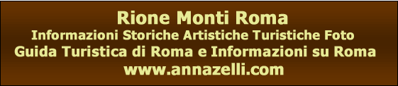 Rione Monti Roma, Guida Turistica Rione Monti