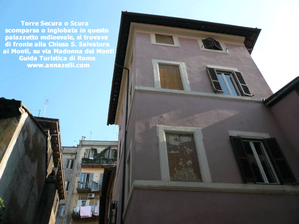 TORRE SECURA O SCURA VIA MADONNA DEI MONTI RIONE MONTI ROMA SCOMPARSA O INGLOBATA