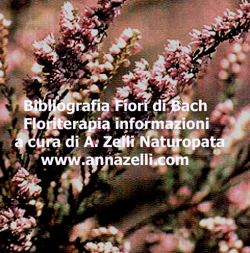FIORI DI BACH BIBLIOGRAFIA, FLORITERAPIA,NATUROPATIA, ERBORISTERIA