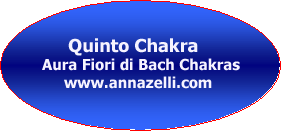 QUINTO CHAKRA AURA FIORI DI BACH CHAKRAS FLORITERAPIA