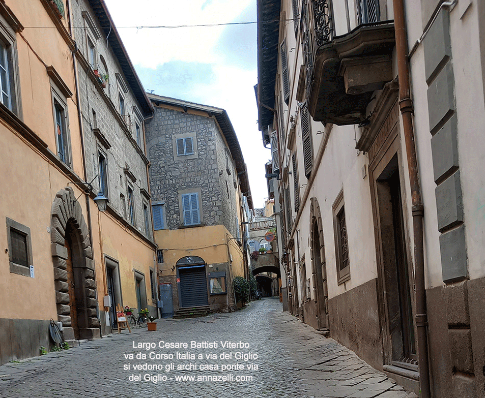 archi a via del giglio veduta da largo cesare battisti viterbo info e foto anna zelli