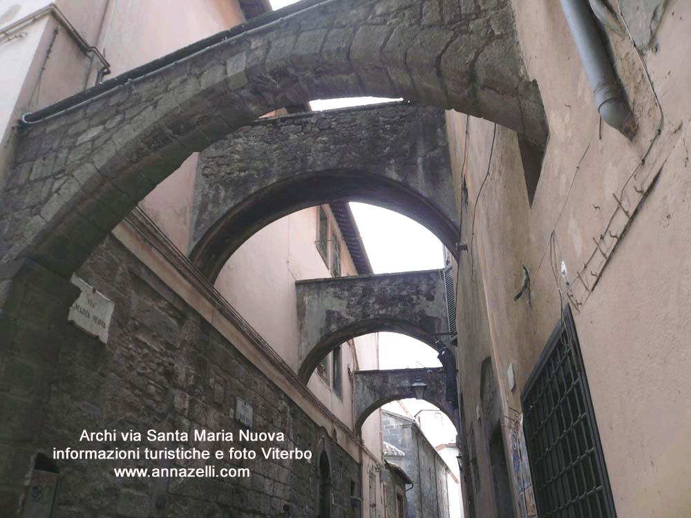 archi via santa maria nuova viterbo centro storico info e foto anna zelli