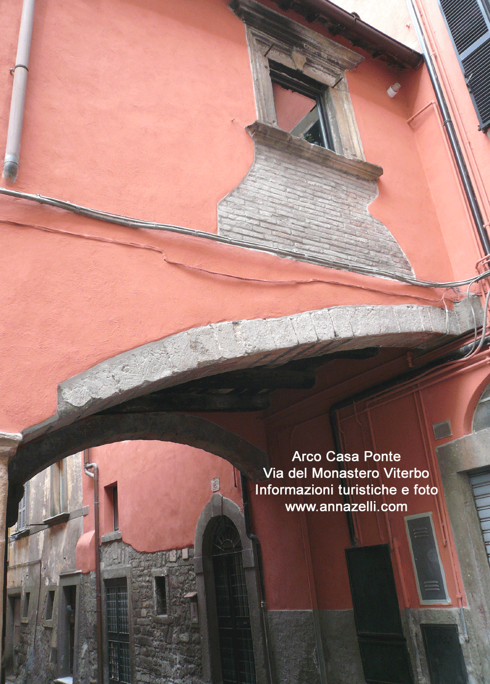 arco casa ponte a via del monastero viterbo info e foto anna zelli