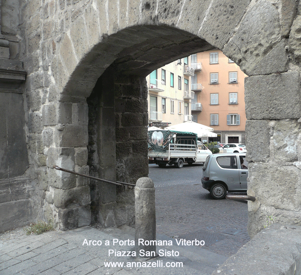 arco a porta romana piazza san sisto viterbo