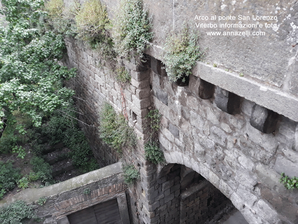 arco al ponte san lorenzo viterbo via san lorenzo info e foto