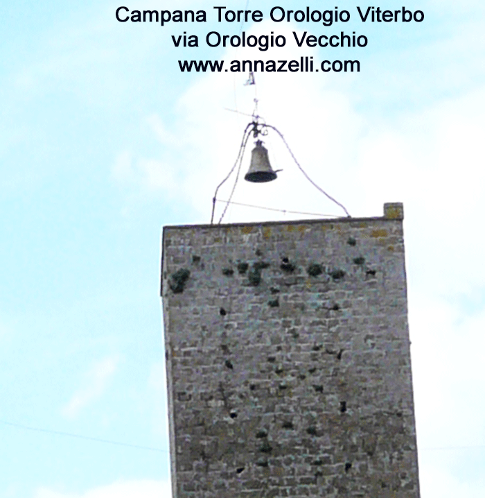 campana torre via orologio vecchio viterbo info e foto anna zelli