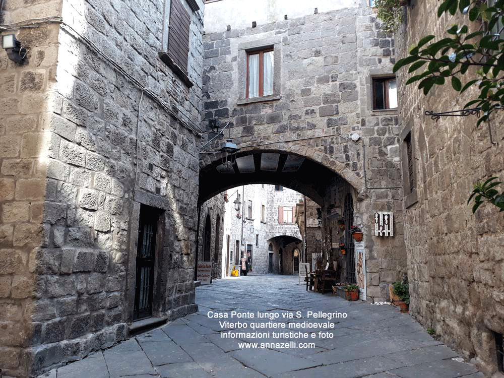 casa ponte lungo la via san pellegrino viterbo quartiere medioevale info e foto anna zelli