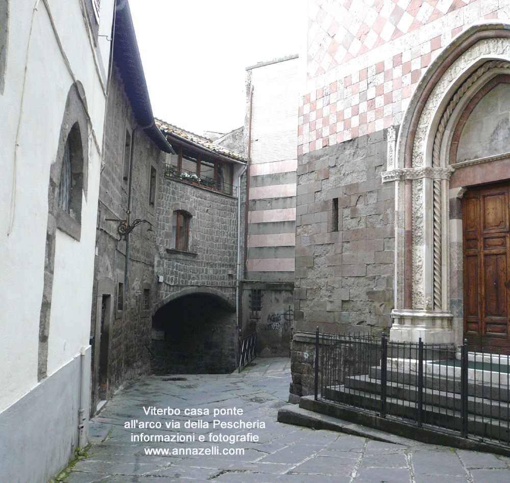 casa ponte all'arco di via della pescheria viterbo info e foto anna zelli