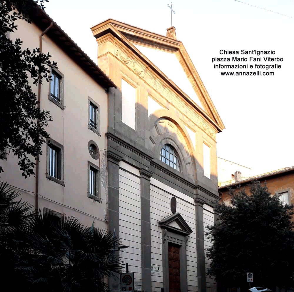 chiesa di sant'ignazio piazza mario fani viterbo info e foto anna zelli