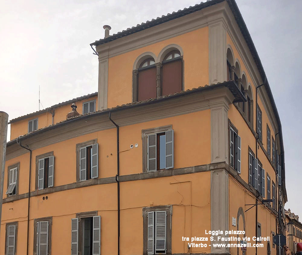 dettaglio loggia palazzo tra piazza san faustino e via cairoli viterbo info e foto anna zelli