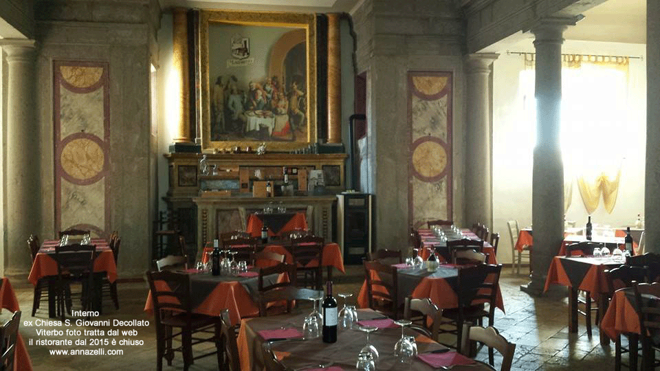 interno ex chiesa san giovanni decollato adibito a ristorante chiuso nel 2015 viterbo info e foto