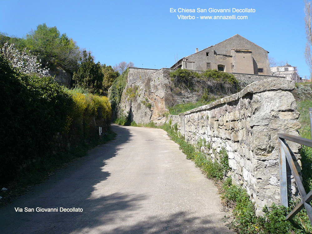 ex chiesa san giovanni decollato veduta da valle faul via lsan giovanni decollato viterbo info e foto anna zelli