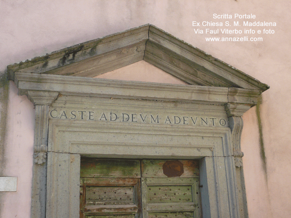 scritta portale ex chiesa Santa Maria Maddalena via Faul Viterbo info e foto