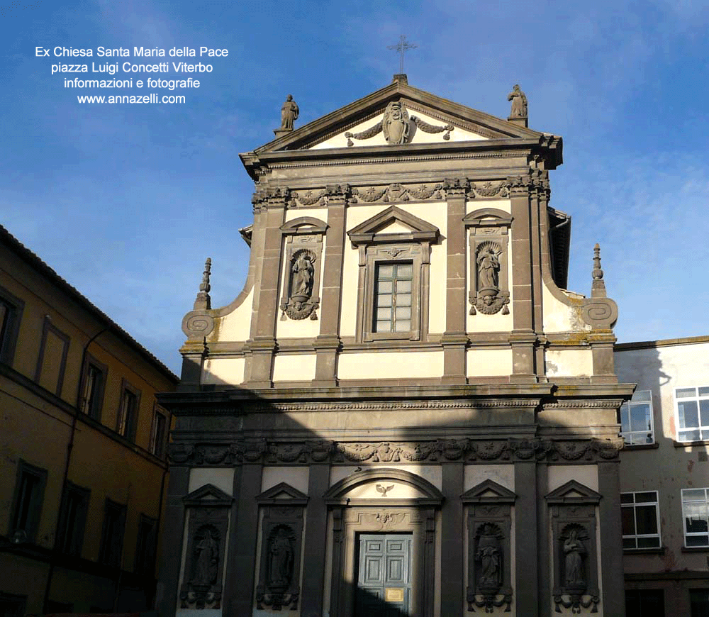 ex chiesa santa maria della pace piazza luigi concetti viterbo centro info e foto anna zelli