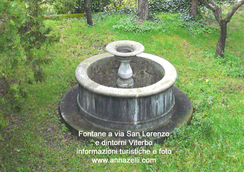 fontane via san lorenzo e dintorni viterbo foto e info anna zelli