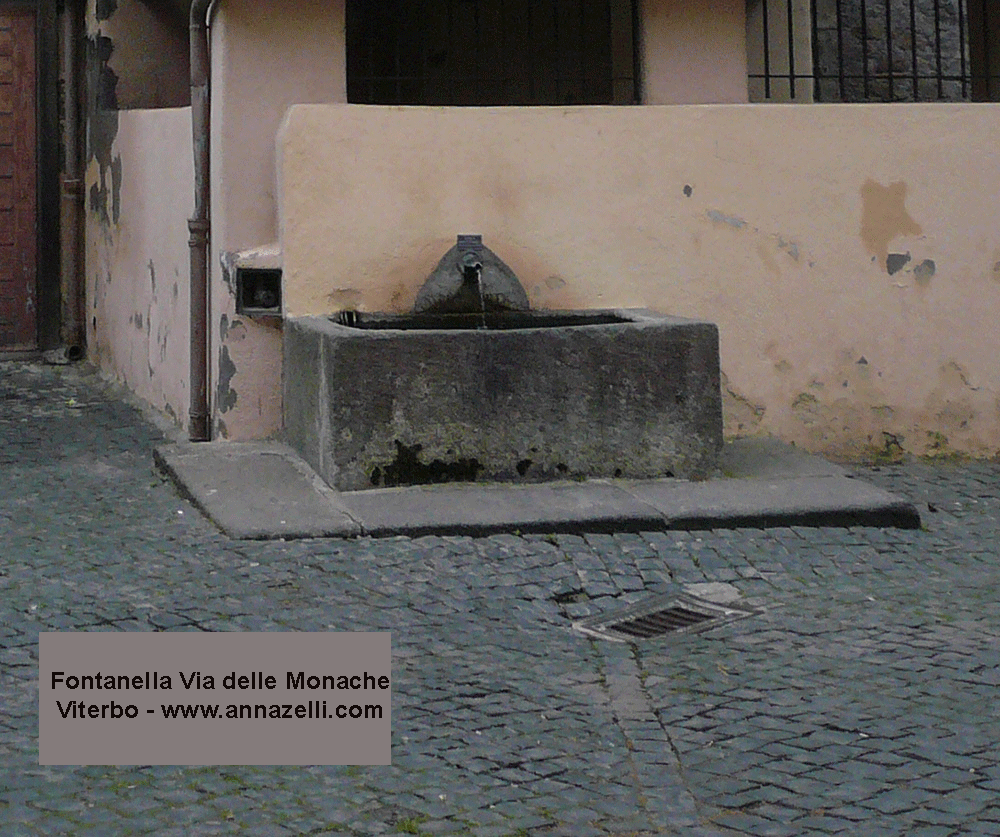 fontanella via delle monache viterbo centro storico info e foto anna zelli