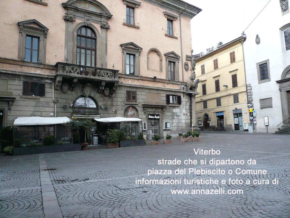 viterbo foto strade da piaza del plebiscito comune