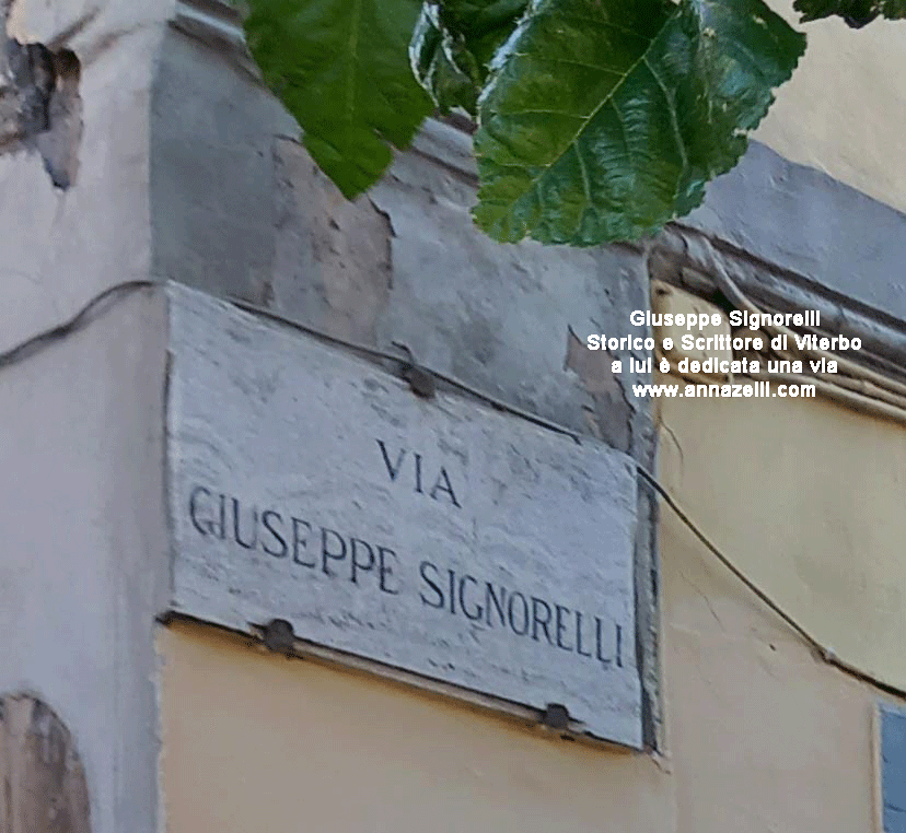 giuseppe signorelli viterbo storico e scrittore a lui  dedicata una via info e foto anna zelli