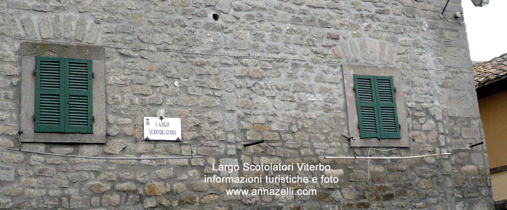 largo scotolatori viterbo info e foto anna zelli