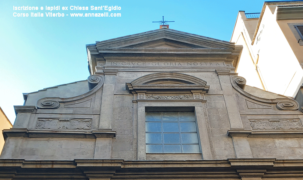 iscrizioni e lapidi alla ex chiesa di sant'egidio corso italia viterbo info e foto anna zelli