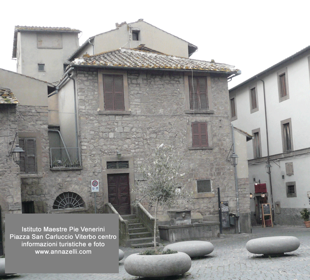 istituto maestre pie venerini piazza san carluccio viterbo centro fondato da Beata Venerini