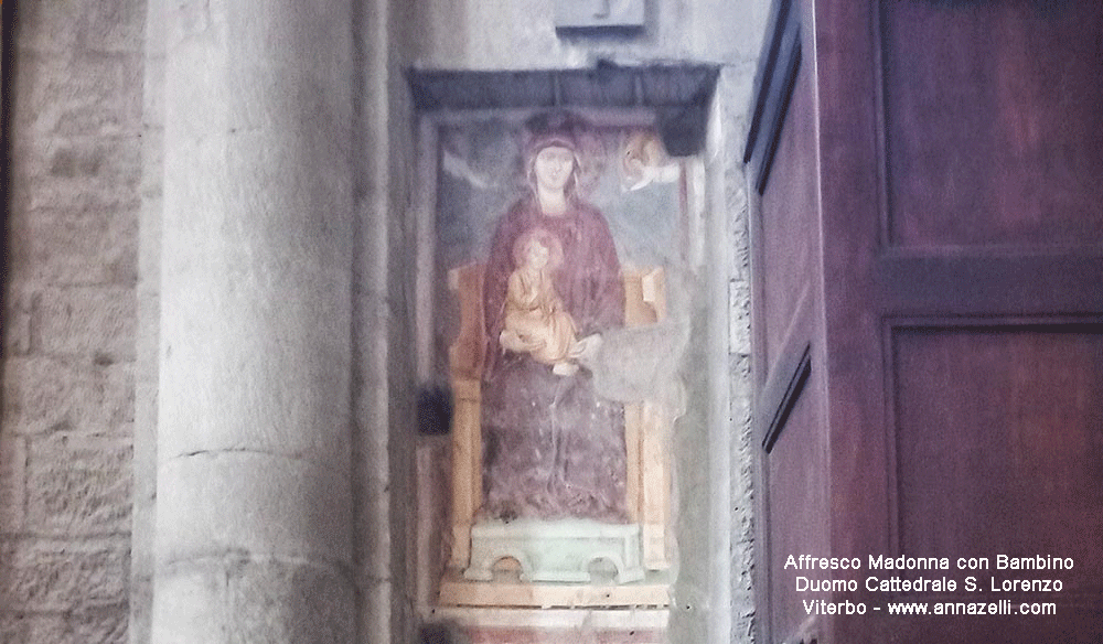 madonna con bambino affresco duomo san lorenzo viterbo info e foto anna zelli