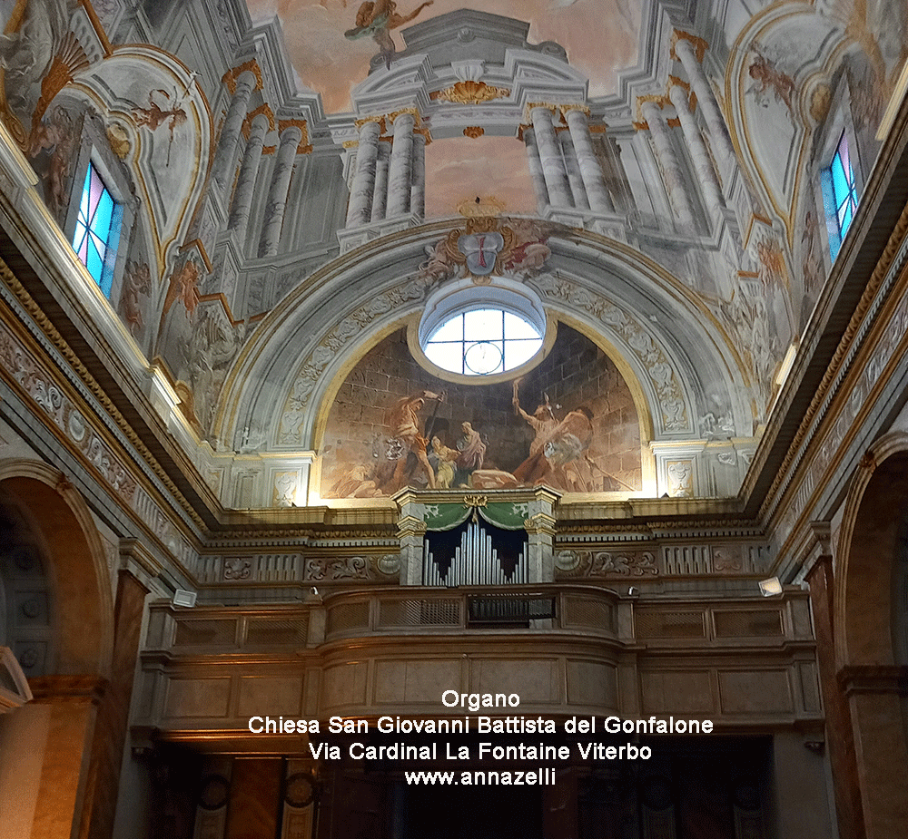 organo chiesa san giovanni del gonfalone viterbo via cardinal la fantaine info e foto anna zelli