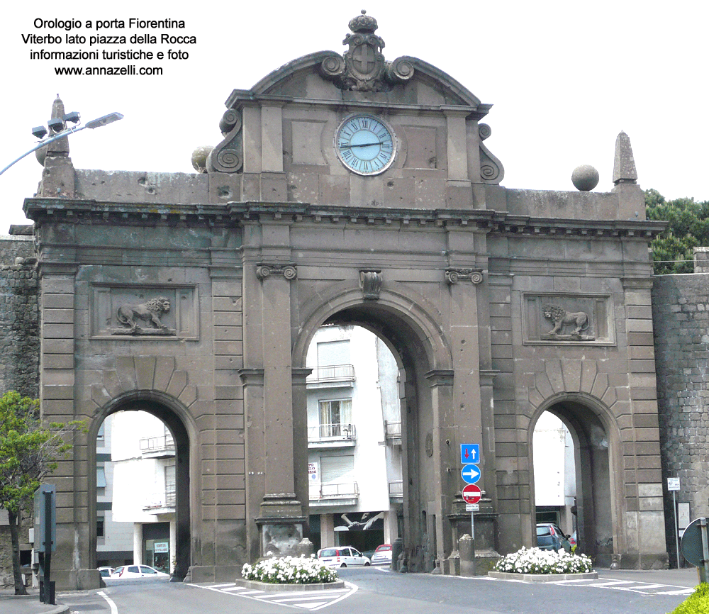 orologio porta fiorentina piazza della rocca viterbo info e foto anna zellli