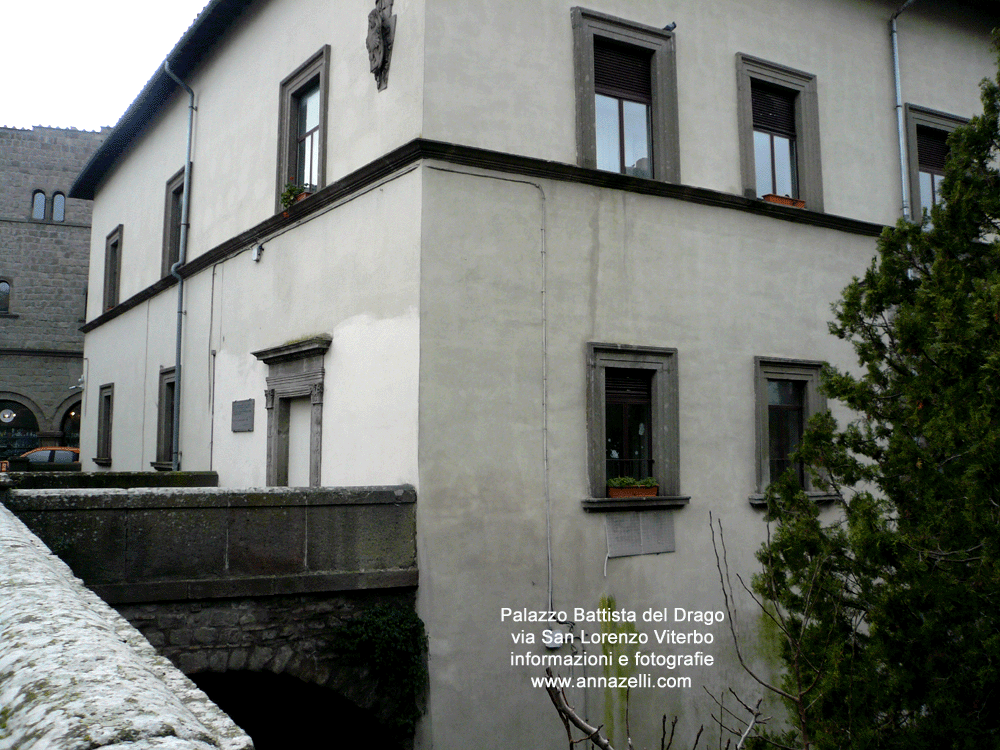 palazzo battista del drago via san lorenzo viterbo info e foto anna zelli