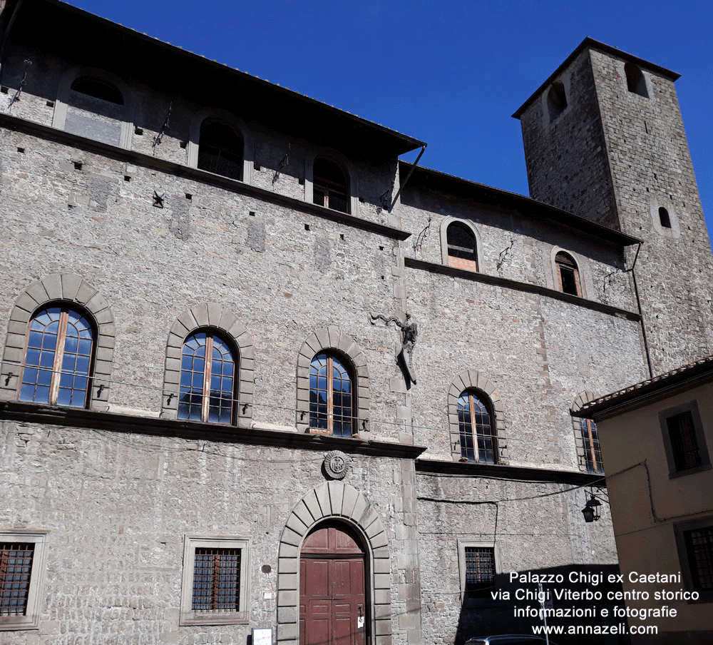 viterbo palazzo chigi ex caetani via chigi centro storico info e foto anna zelli