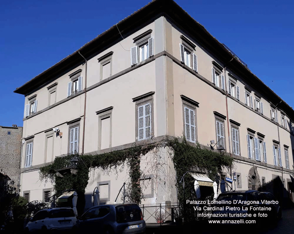 palazzo lomellino d'aragona via cardinal pietro la fontaine viterbo