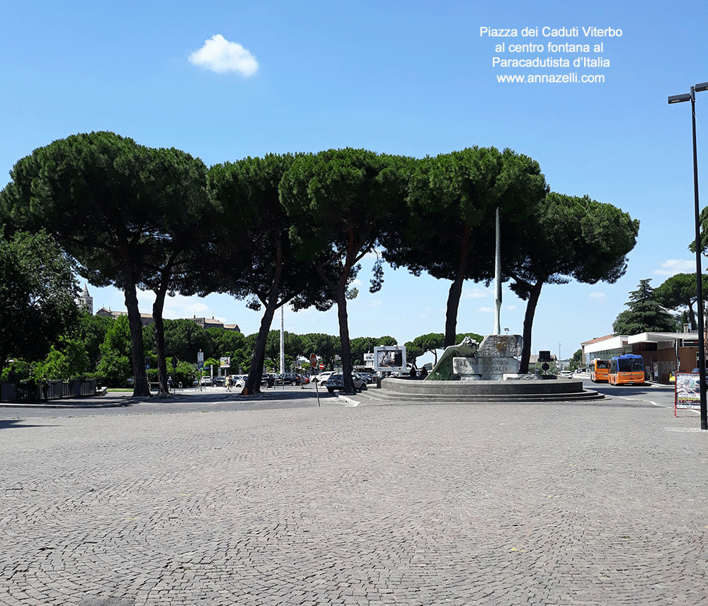 piazza dei caduti in fondo fontana al paracadutista d'Italia viterb0