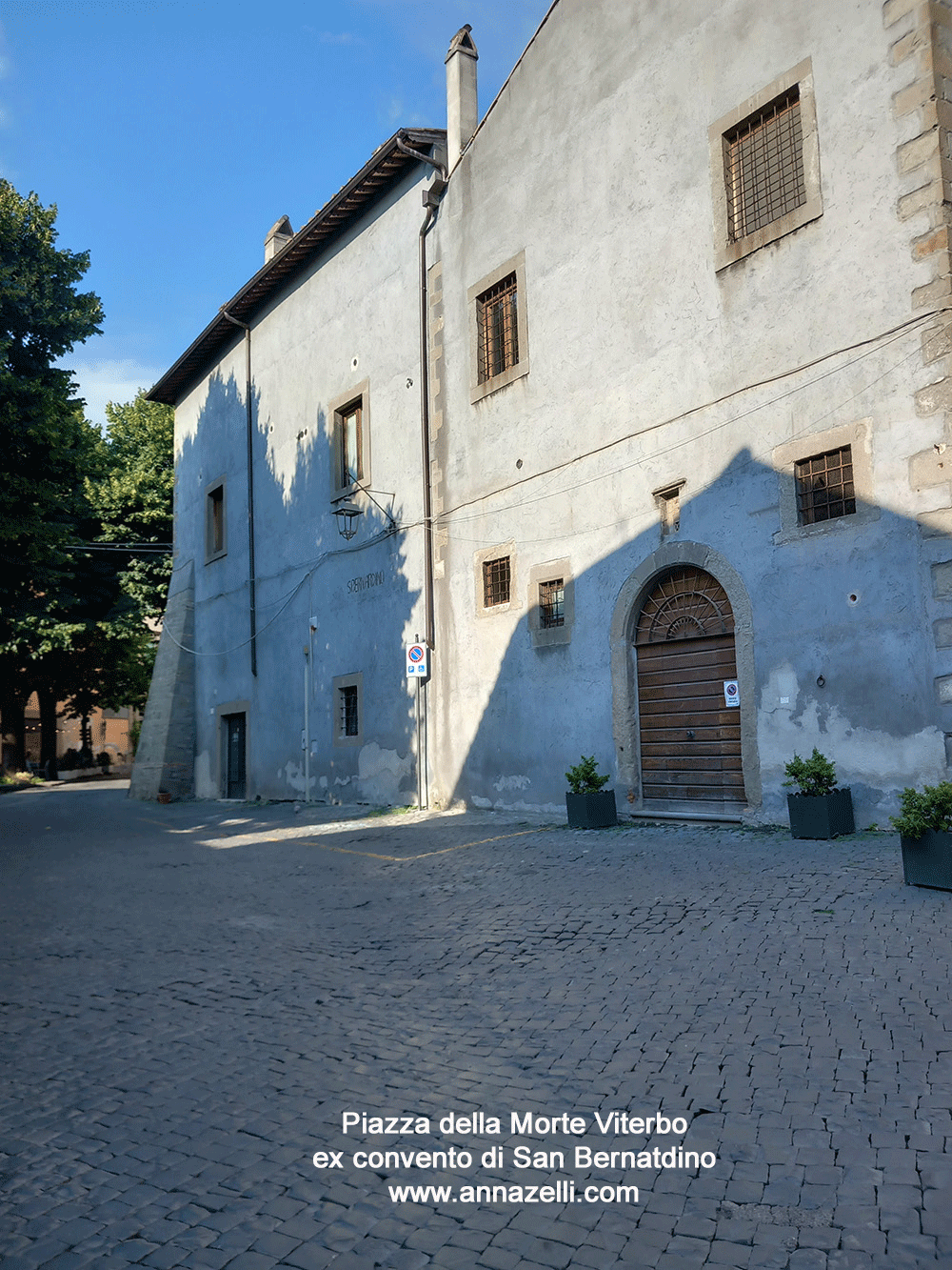 piazza della morte ex convento san bernardino viterbo info e foto anna zelli