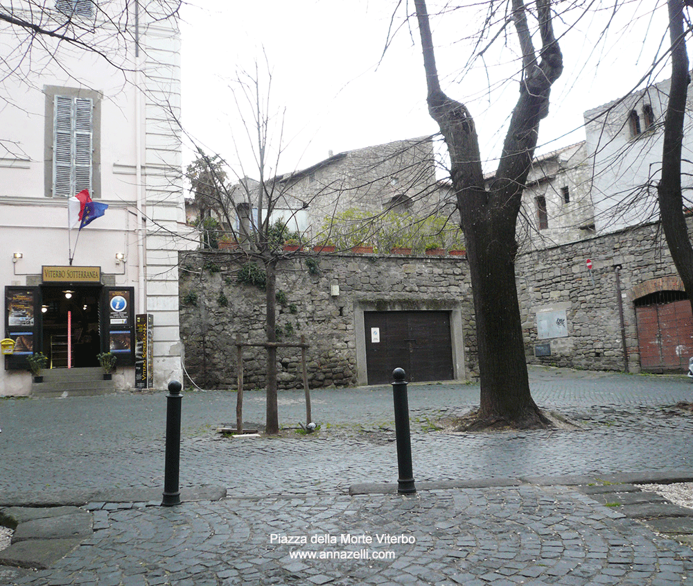 piazza della morte viterbo info e foto anna zelli