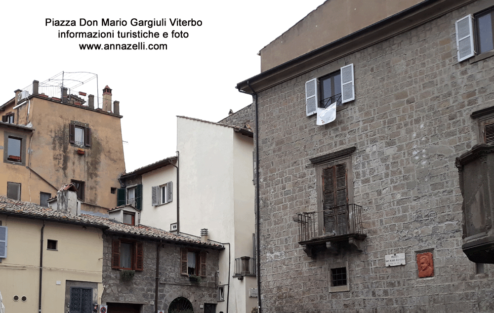 piazza don mario gargiuli viterbo informazioni turistiche e foto anna zelli