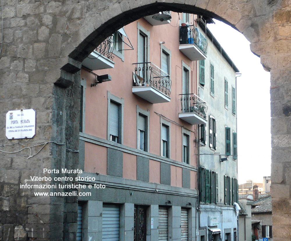 porta murata viterbo centro storico info e foto anna zelli