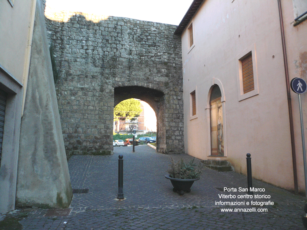 porta san marco viterbo centro storico info e foto anna zelli