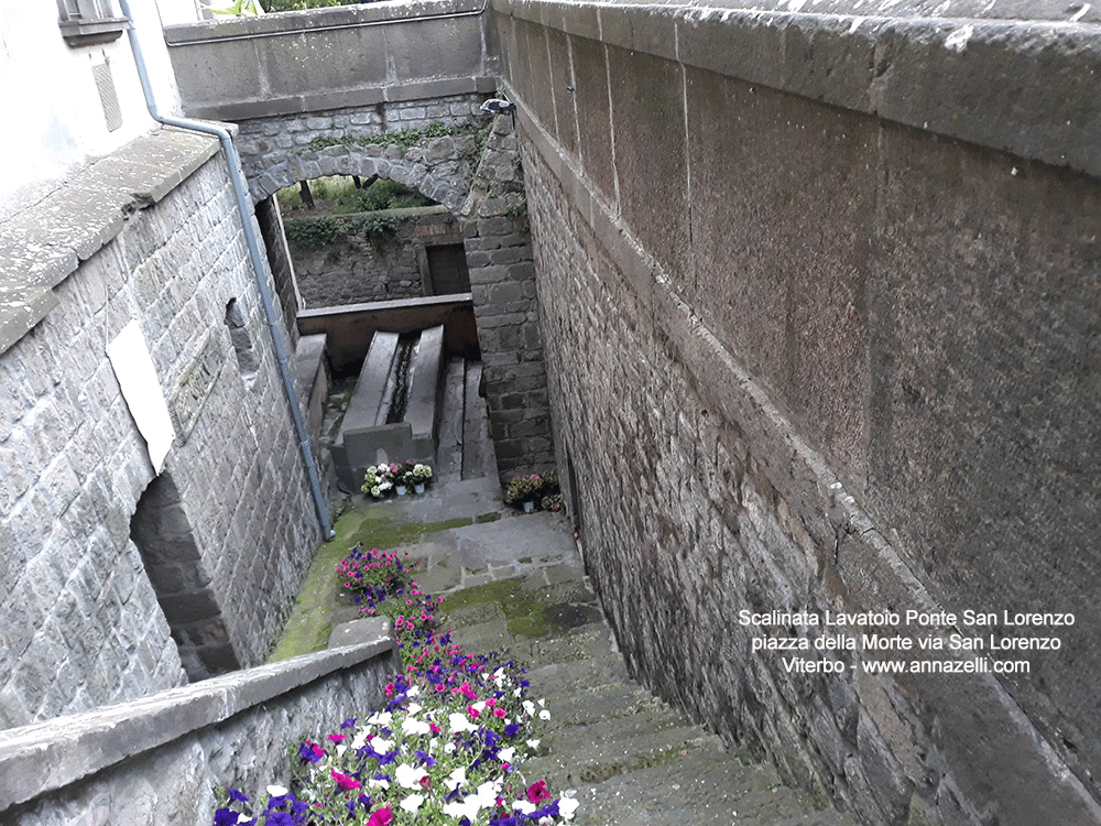scalinata lavatoio ponte san lorenzo piazza della morte via san lorenzo viterbo