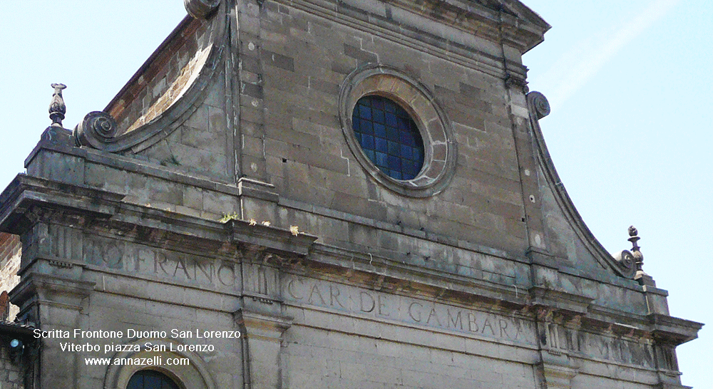 scritta frontone duomo san lorenzo piazza san lorenzo viterbo info e foto anna zelli