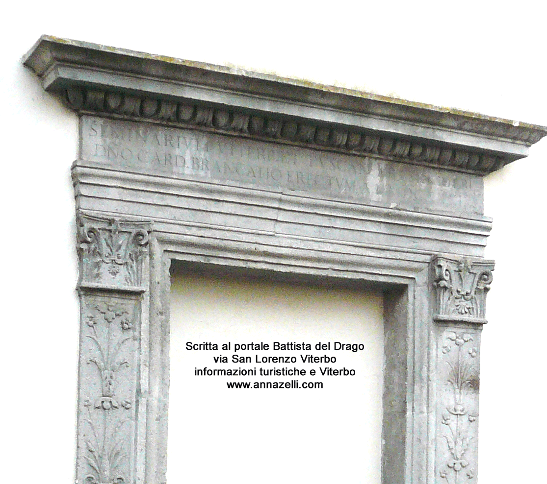 scritta al portale murato palazzo battista del drago via san lorenzo viterbo info e foto