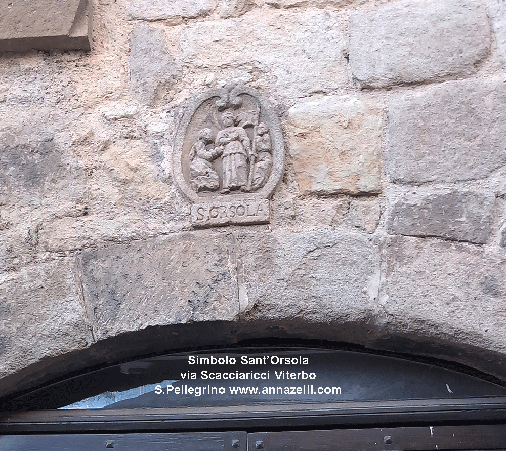simbolo sant'orsola via scacciaricci san pellegrino viterbo info e foto anna zelli