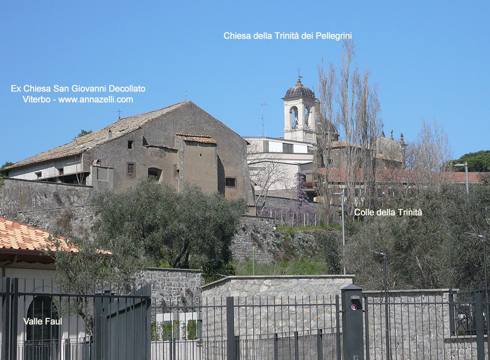 ex chiesa san giovanni decollato veduta da valle faul via lazzaretto viterbo info e foto anna zelli