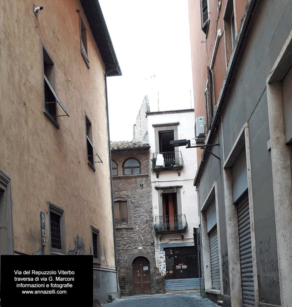 via del repuzzolo traversa di via guglielmo marconi viterbo centro storico info e foto anna zelli